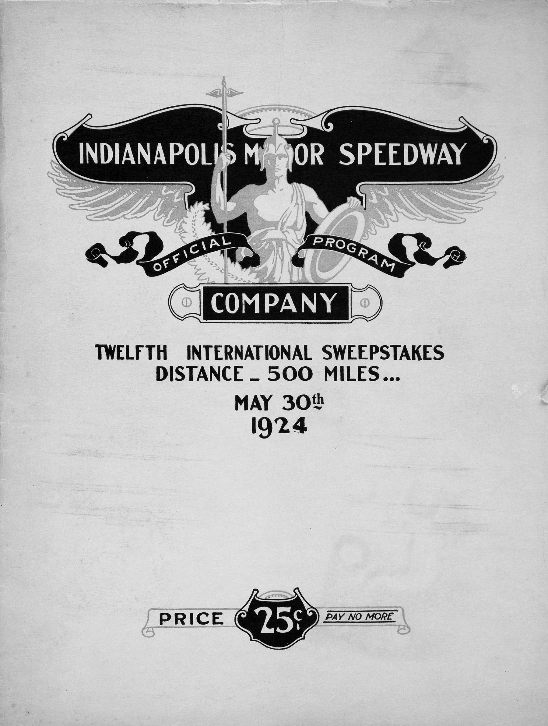 The cover of a race programme: a helmeted figure with a spear and a shield stands before spread wings under the words Indianapolis Motor Speedway, then come the race’s title, its distance of 500 miles and the date, May 30th 1924, and at the foot a price of 25 cents; the card is worn at its edges.